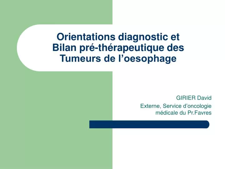 orientations diagnostic et bilan pr th rapeutique des tumeurs de l oesophage