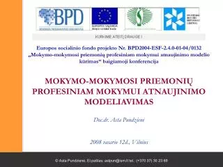 Europos socialinio fondo projekto Nr. BPD2004-ESF-2.4.0-01-04/0132