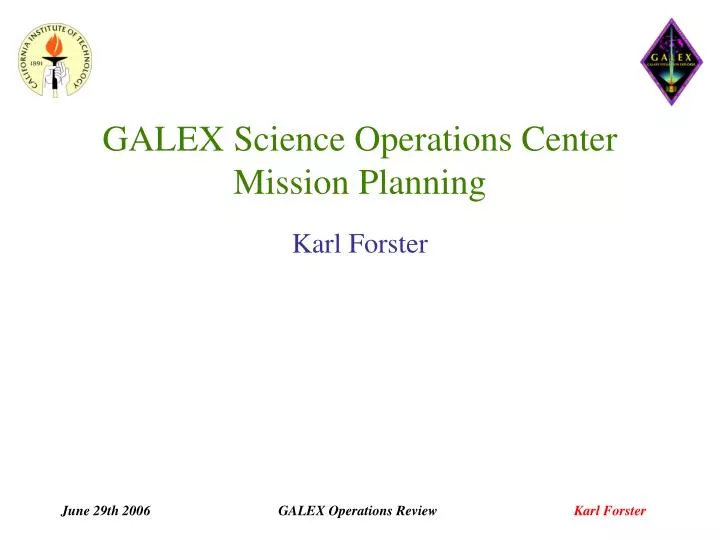 galex science operations center mission planning