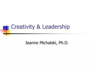 Creativity &amp; Leadership
