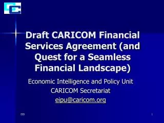 Draft CARICOM Financial Services Agreement (and Quest for a Seamless Financial Landscape)