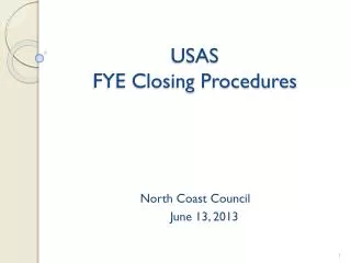 USAS FYE Closing Procedures