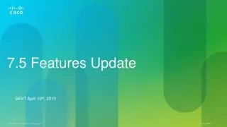 7.5 Features Update