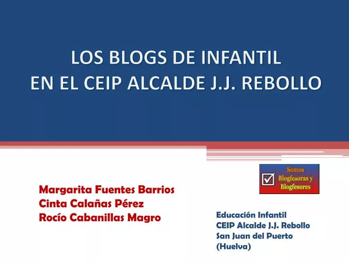 los blogs de infantil en el ceip alcalde j j rebollo