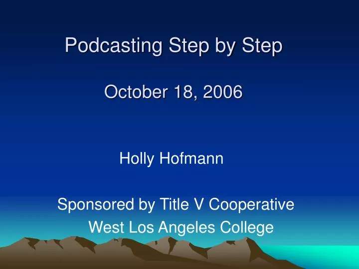 podcasting step by step october 18 2006