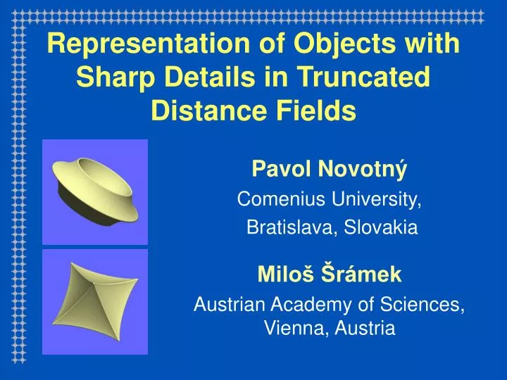 representation of objects with sharp details in truncated distance fields