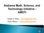 Alabama Math, Science, and Technology Initiative - AMSTI - slide 1