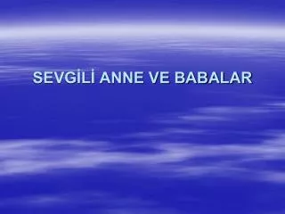 sevg l anne ve babalar