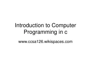 Introduction to Computer Programming in c