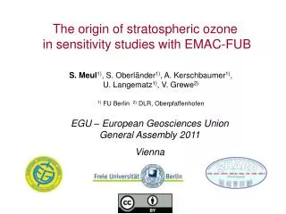 The origin of stratospheric ozone in sensitivity studies with EMAC-FUB
