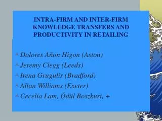 INTRA-FIRM AND INTER-FIRM KNOWLEDGE TRANSFERS AND PRODUCTIVITY IN RETAILING