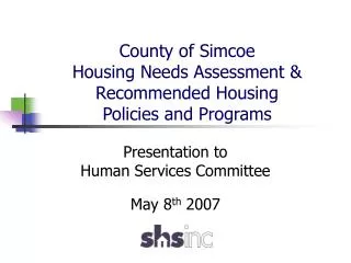 County of Simcoe Housing Needs Assessment &amp; Recommended Housing Policies and Programs