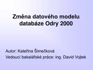 zm na datov ho modelu datab ze odry 2000