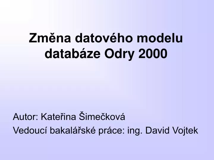 zm na datov ho modelu datab ze odry 2000