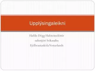 uppl singaleikni