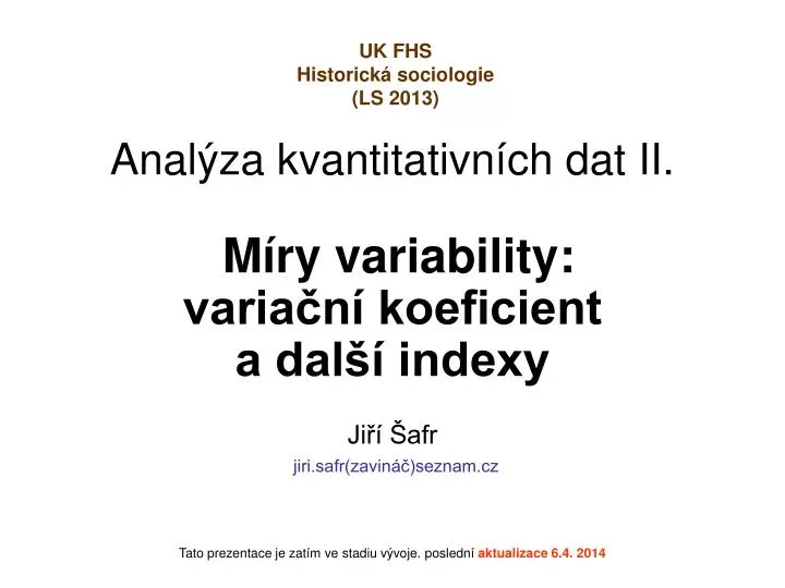 anal za kvantitativn ch dat ii m ry variability varia n koeficient a dal indexy