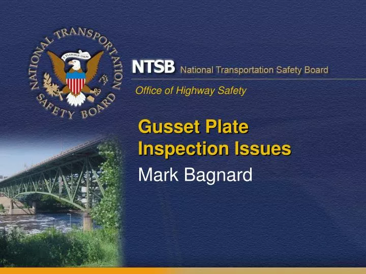 gusset plate inspection issues