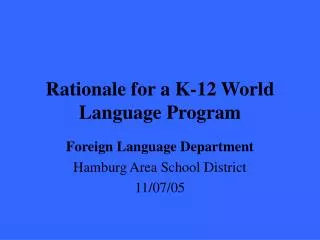 Rationale for a K-12 World Language Program