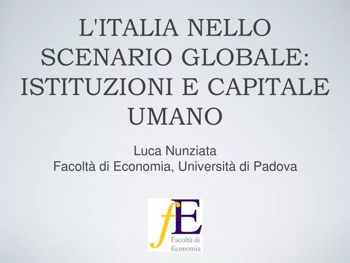 l italia nello scenario globale istituzioni e capitale umano