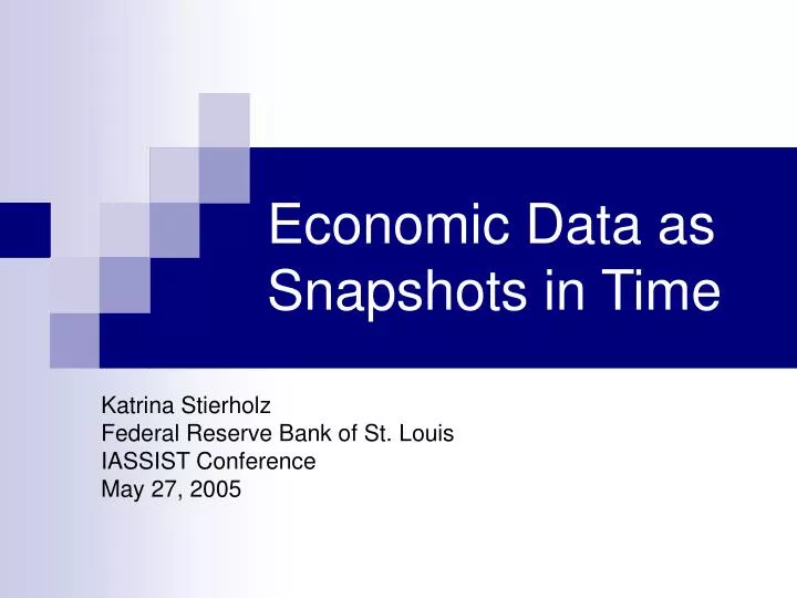 economic data as snapshots in time