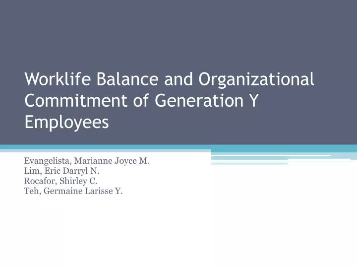 worklife balance and organizational commitment of generation y employees