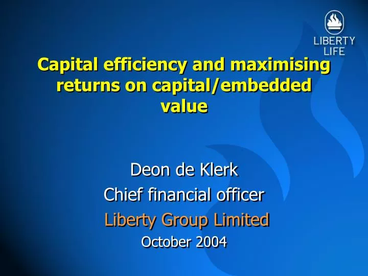 capital efficiency and maximising returns on capital embedded value