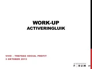 work up activeringluik