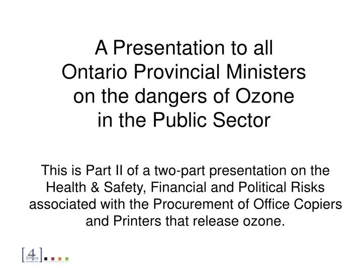 a presentation to all ontario provincial ministers on the dangers of ozone in the public sector