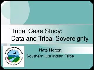Tribal Case Study: Data and Tribal Sovereignty