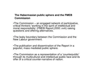 The Habermasian public sphere and the FMEB Commission