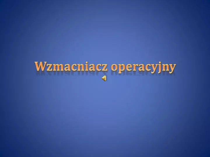 wzmacniacz operacyjny