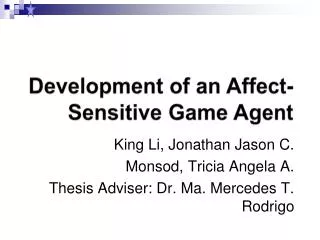 Development of an Affect-Sensitive Game Agent