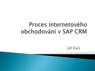 proces internetov ho obchodov n v sap crm