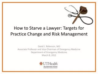 How to Starve a Lawyer: Targets for Practice Change and Risk Management