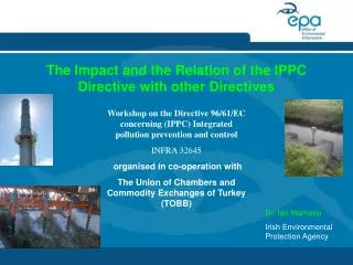 The Impact and the Relation of the IPPC Directive with other Directives