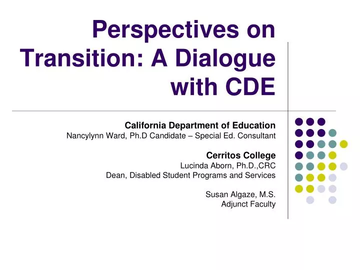 perspectives on transition a dialogue with cde