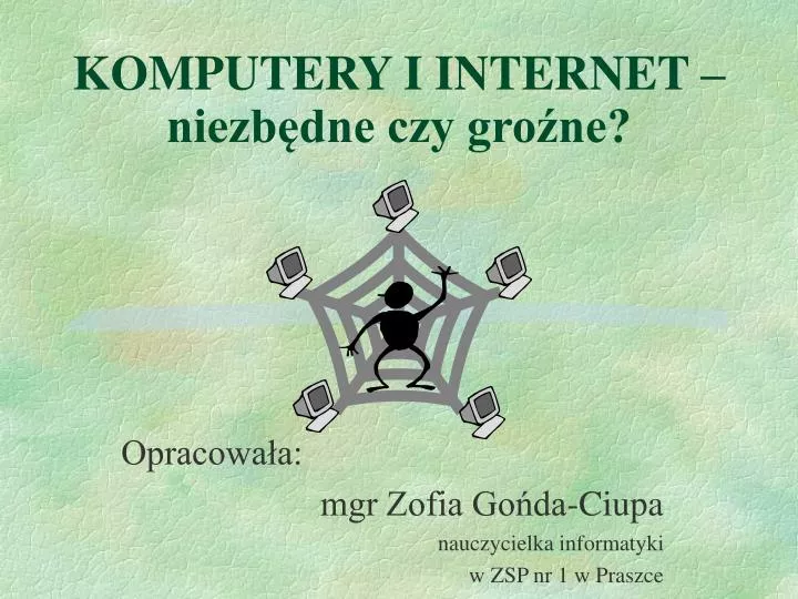 komputery i internet niezb dne czy gro ne