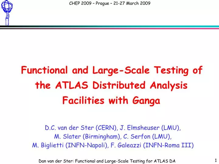 functional and large scale testing of the atlas distributed analysis facilities with ganga