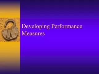 Developing Performance Measures