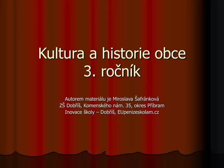 kultura a historie obce 3 ro n k