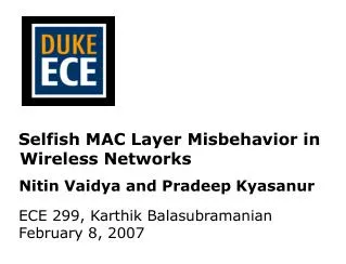 Selfish MAC Layer Misbehavior in Wireless Networks
