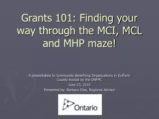 Grants 101: Finding your way through the MCI, MCL and MHP maze!