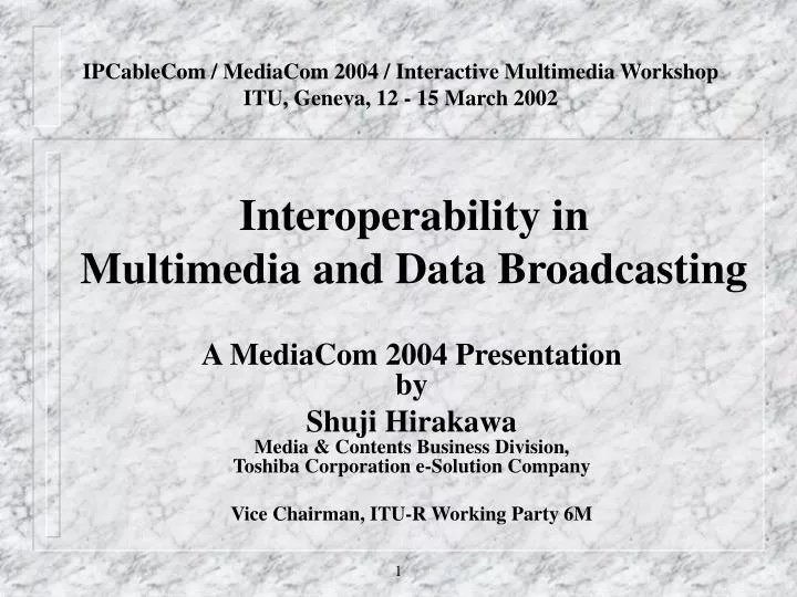 interoperability in multimedia and data broadcasting