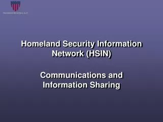 Homeland Security Information Network (HSIN)