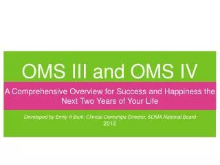OMS III and OMS IV