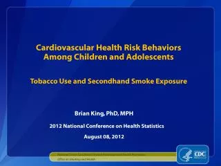 Cardiovascular Health Risk Behaviors Among Children and Adolescents