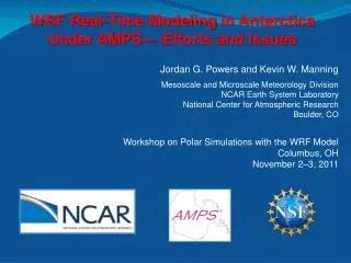 Jordan G. Powers and Kevin W. Manning Mesoscale and Microscale Meteorology Division