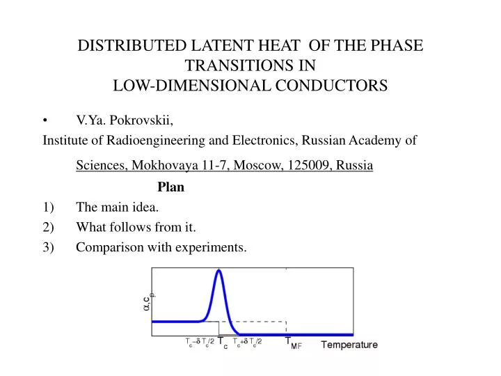 distributed latent heat of the phase transitions in low dimensional conductors
