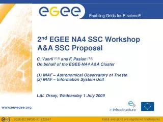 2 nd EGEE NA4 SSC Workshop A&amp;A SSC Proposal