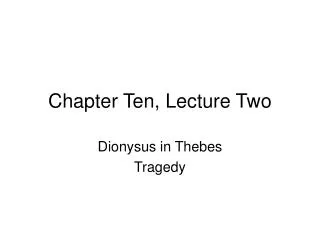 Chapter Ten, Lecture Two